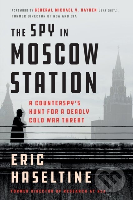 Kniha The Spy in Moscow Station