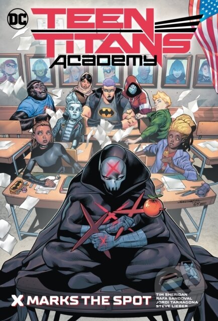 Kniha: Teen Titans Academy Vol. 1: X Marks His Spot (Rafa Sandoval a Tim Sheridan)