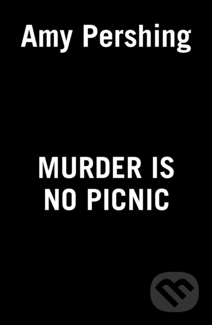 Kniha: Murder Is No Picnic (Amy Pershing). , 2022