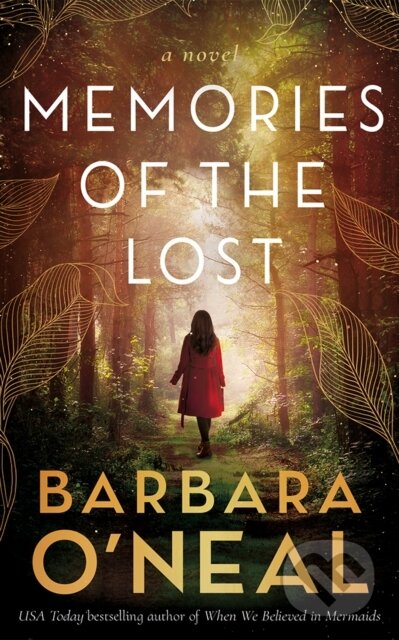 Kniha: Memories of the Lost (Barbara O'Neal)