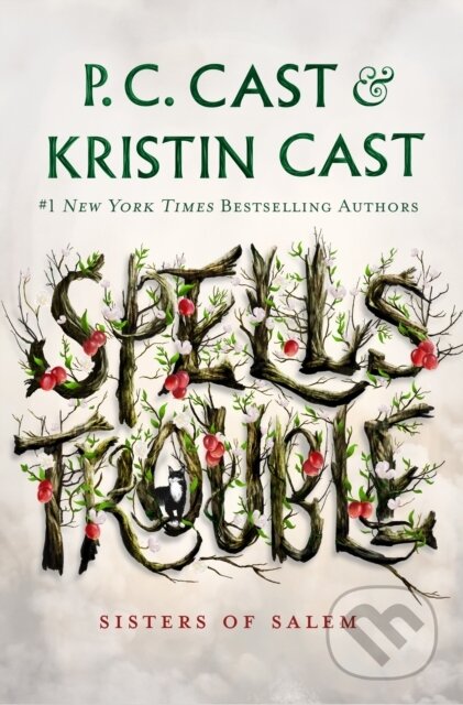 Kniha: Spells Trouble (Kristin Cast a P. C. Cast)