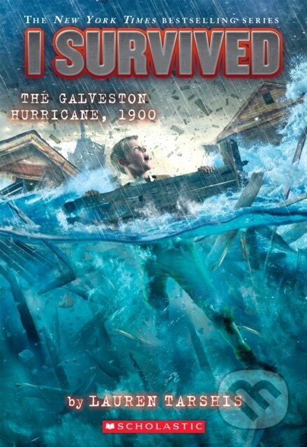 Kniha: I Survived the Galveston Hurricane, 1900 (I Survived #21) (Lauren Tarshis)
