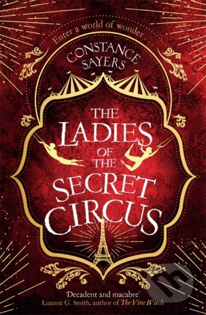 The Ladies of the Secret Circus (enter a world of wonder with this spellbinding novel) - kniha z kategorie Společenská beletrie