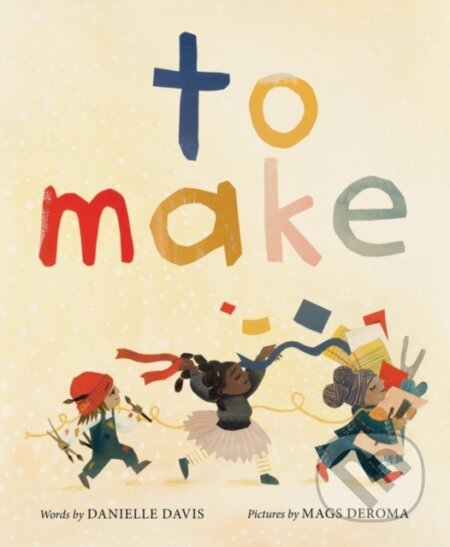 Kniha: To Make (Danielle Davis)