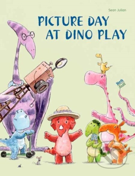 Kniha: Picture Day at Dino Play (Sean Julian)