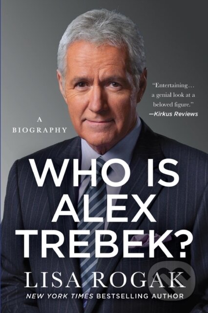 Who Is Alex Trebek? (A Biography) - Lisa Rogak - kniha z kategorie Životopisy, reportáže a myšlenky