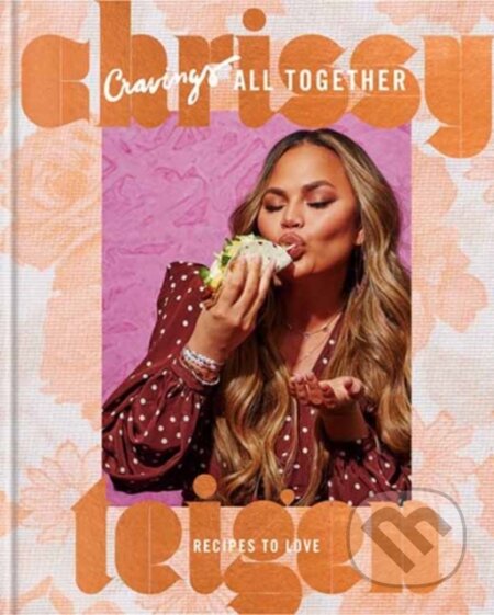 Kniha: Cravings: All Together (Adeena Sussman a Chrissy Teigen)
