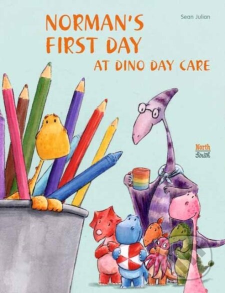 Kniha: Norman's First Day at Dino Day Care (Sean Julian)