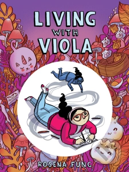 Kniha: Living With Viola (Rosena Fung)