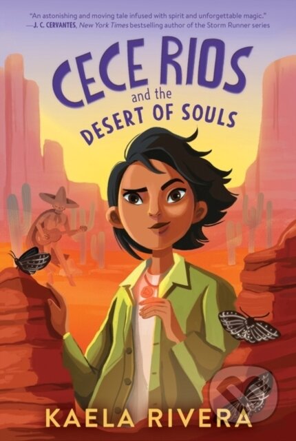 Cece Rios and the Desert of Souls - Kaela Rivera - kniha z kategorie Pro děti