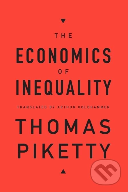 The Economics of Inequality - Thomas Piketty, Harvard Business Press, 2015