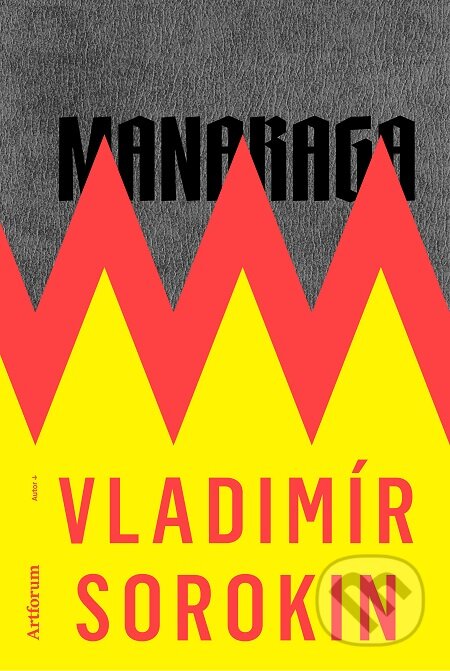 E-kniha: Manaraga (Vladimír Sorokin). Artforum, 2017