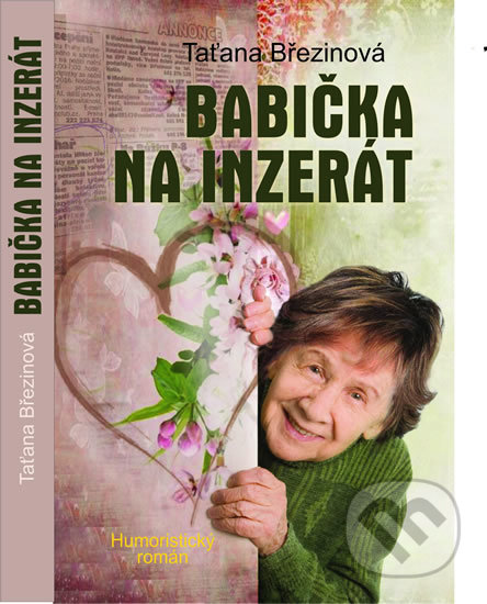 Babička na inzerát - Taťana Březinová, Petrklíč, 2017