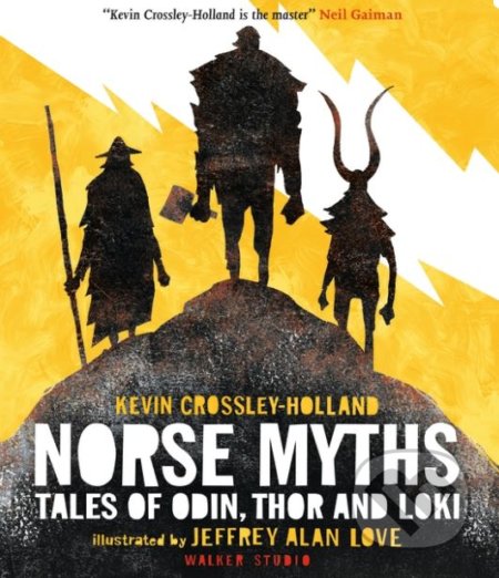 Norse Myths - Kevin Crossley-Holland, Jeffrey Alan Love (ilustrácie), Walker books, 2017