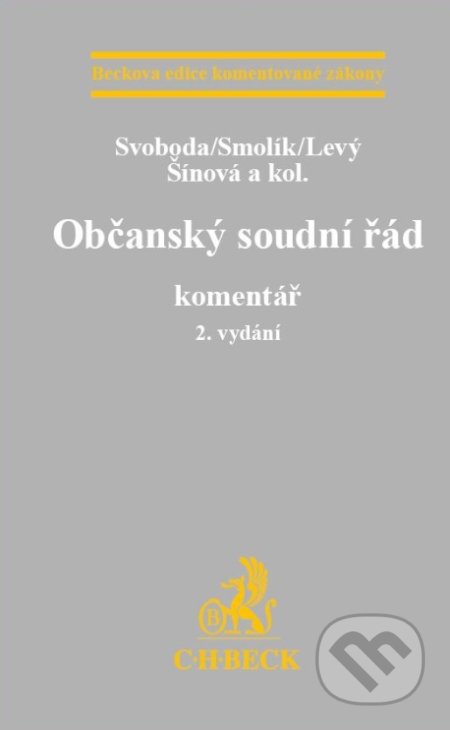 Občanský soudní řád. Komentář (2. vydání) - Kolektiv - kniha z kategorie Občanské právo