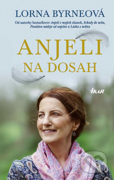 E-kniha: Anjeli na dosah (Lorna Byrne). Ikar, 2017