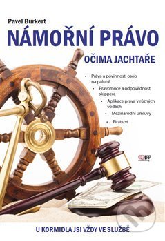 Námořní právo očima jachtaře - Pavel Burkert, IFP Publishing, 2017