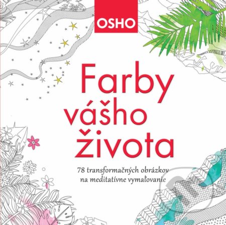 Farby vášho života - Osho, Eastone Books, 2017