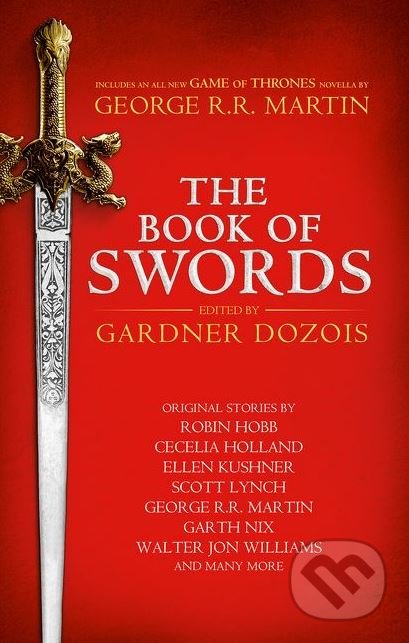 The Book of Swords - Gardner Dozois, George R.R. Martin, Robin Hobb a kol., HarperCollins, 2017