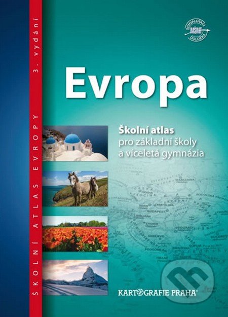 Evropa - Školní atlas pro základní školy a víceletá gymnázia, Kartografie Praha, 2017