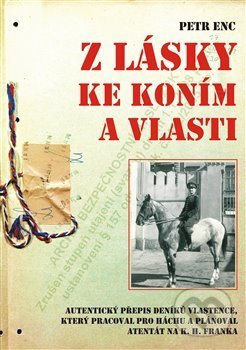 Z lásky ke koním a vlasti - Petr Enc, AOS Publishing, 2017