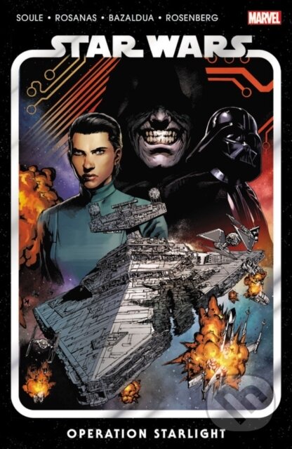 Kniha: Star Wars Vol. 2: Operation Starlight (Charles Soule). , 2021