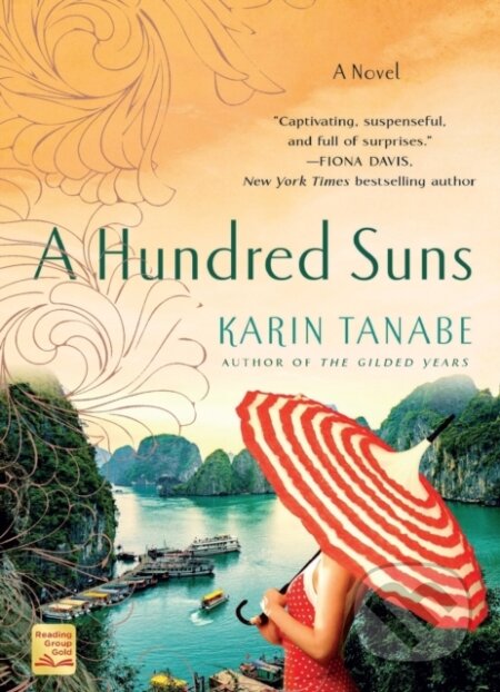 Kniha: A Hundred Suns (Karin Tanabe). , 2021