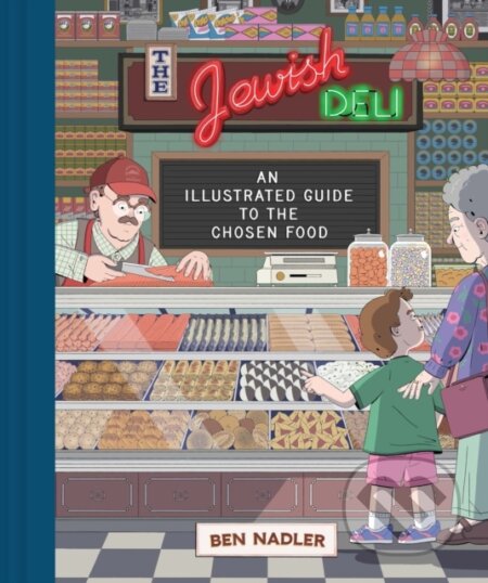The Jewish Deli (An Illustrated Guide to the Chosen Food) - kniha z kategorie Komiksy