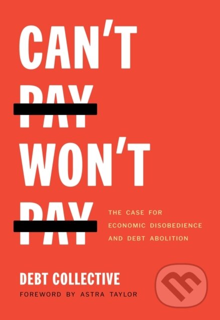 Kniha: Can't Pay, Won't Pay (Debt Collective)