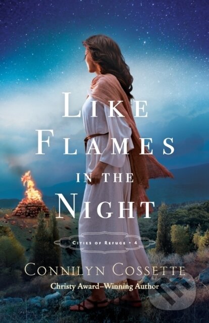 Kniha: Like Flames in the Night (Connilyn Cossette)