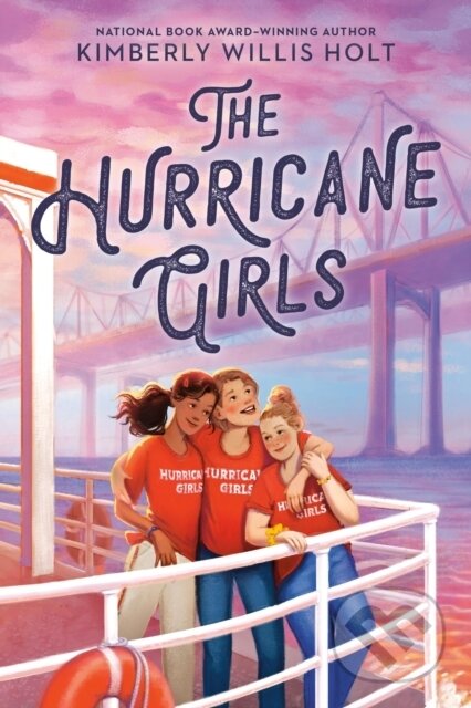 Kniha: The Hurricane Girls (Kimberly Willis Holt)