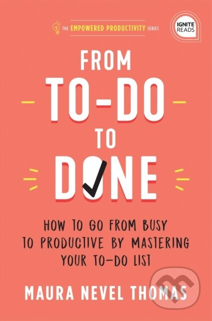 Kniha: From To-Do to Done (Maura Thomas)