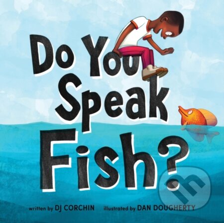 Do You Speak Fish?
