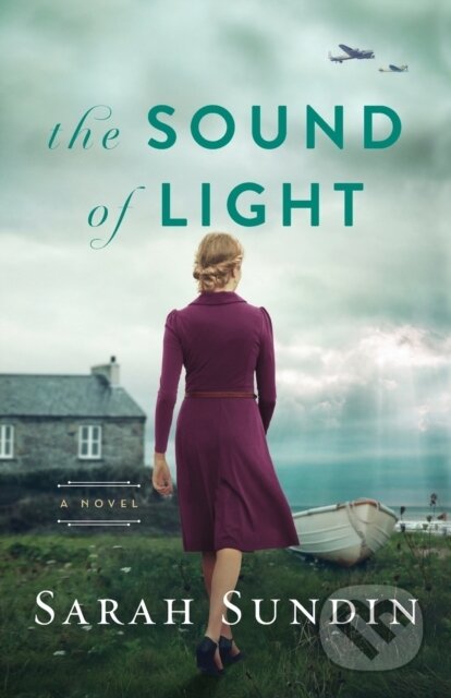Kniha: The Sound of Light – A Novel (Sarah Sundin). , 2023