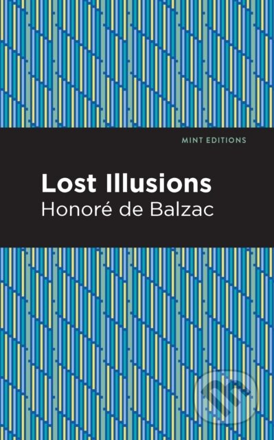 Kniha: Lost Illusions (Honore de Balzac). , 2021