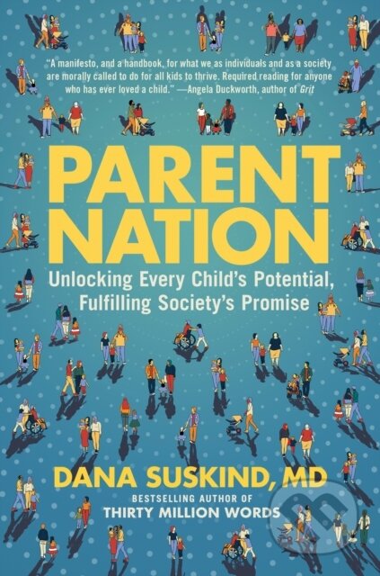 Kniha: Parent Nation (Dana Suskind a Lydia Denworth). , 2022
