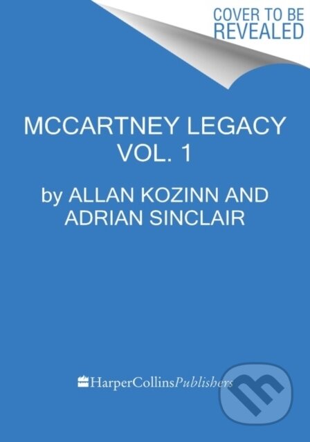 Kniha: The McCartney Legacy (Adrian Sinclair a Allan Kozinn). , 2022