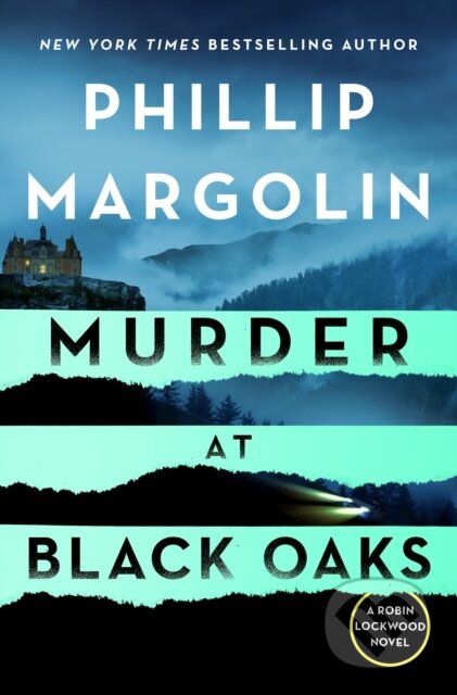 Kniha: Murder at Black Oaks (Phillip Margolin)