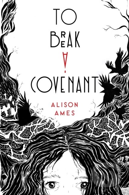 Kniha: To Break a Covenant (Alison Ames)
