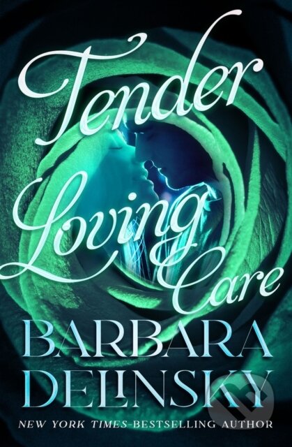 Kniha: Tender Loving Care (Barbara Delinsky). , 2024