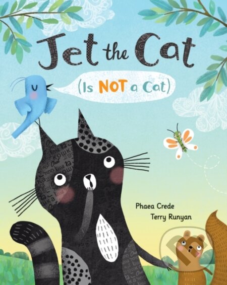 Kniha: Jet the Cat (Is Not a Cat) (Phaea Crede)