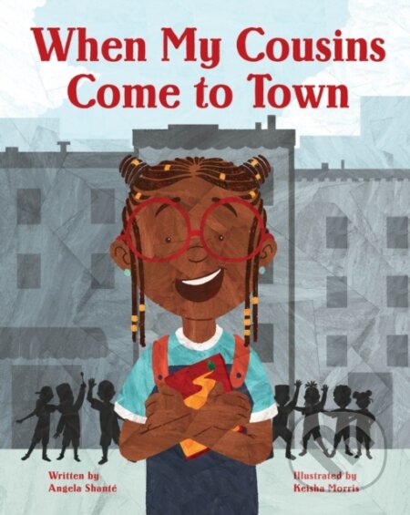 Kniha: When My Cousins Come to Town (Angela Shante)