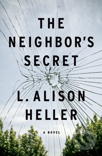 The Neighbor's Secret (A Novel) - L. Alison Heller - kniha z kategorie Detektivky, thrillery a horory