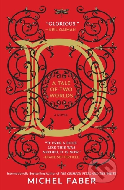 Kniha: D A TALE OF TWO WORLDS (Michel Faber)