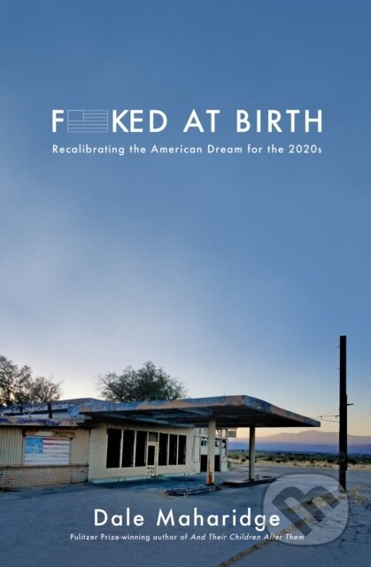 Kniha: Fucked at Birth (Dale Maharidge)