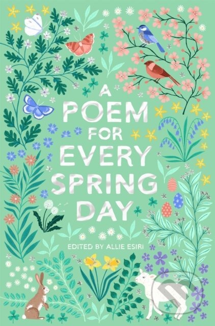 Kniha: A Poem for Every Spring Day (Allie Esiri)