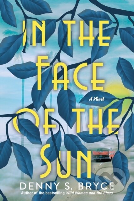 Kniha: In the Face of the Sun (Denny S. Bryce)