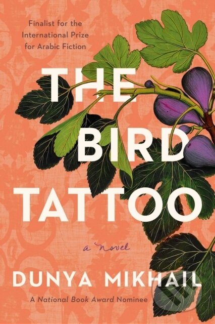 Kniha: The Bird Tattoo (Dunya Mikhail). , 2023