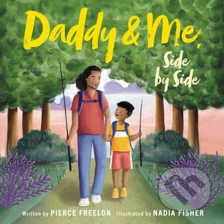 Kniha: Daddy & Me, Side by Side (Pierce Freelon)