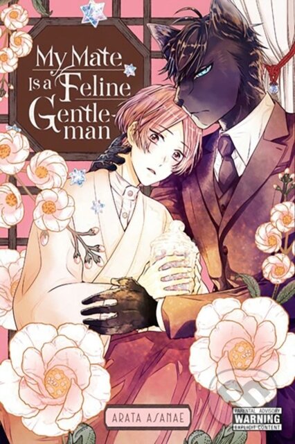 Kniha: My Mate Is a Feline Gentleman (Arata Asanae, Chiho Christie a Leighann Harvey)